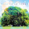 YO LA TENGO - FADE  LP + DOWNLOAD